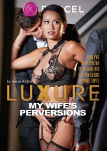 Luxure - My wife's perversions