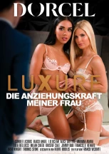 Luxure -  Die Anziehungskraft meiner Frau