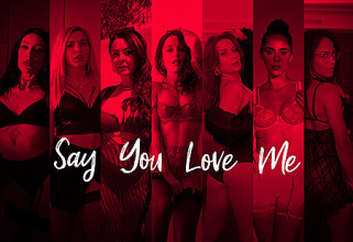 Say You Love Me
