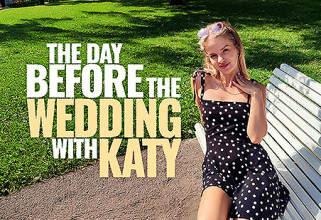 The day before the Wedding with Katy