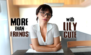 More Than Friends with Lily Cute