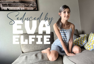 Seduced by Eva Elfie