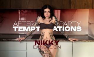 After Party Temptations with Nikky Dandelion