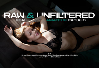 Raw & Unfiltered - Real Amateur Facials