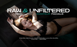 Raw & Unfiltered - Real Amateur Facials
