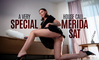A Very Special House Call with Merida Sat