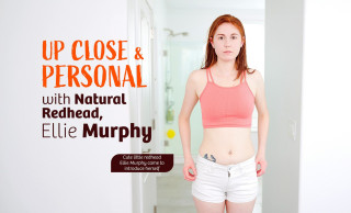 Up Close & Personal with Natural Redhead, Ellie Murphy