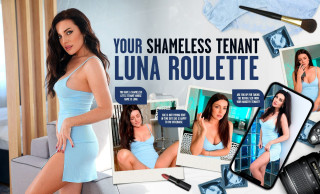 Your Shameless Tenant, Luna Roulette